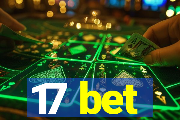 17 bet